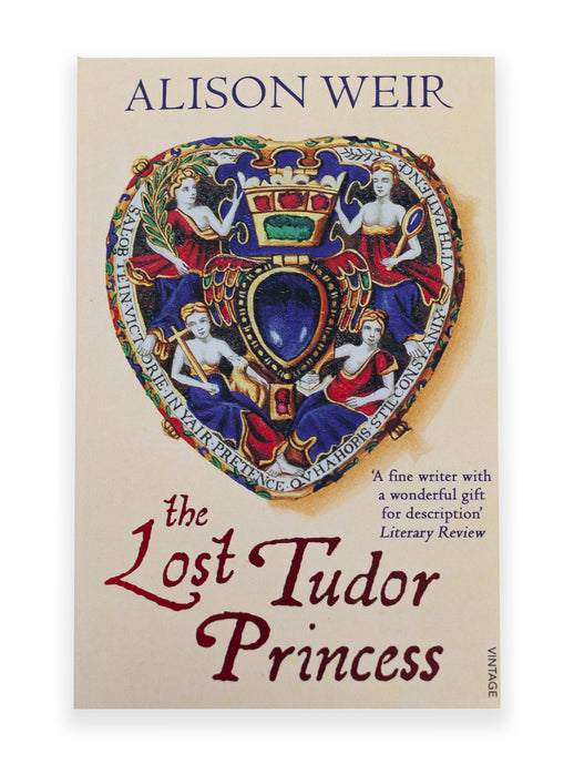 Alison Weir - The Lost Tudor Princess Book for sale from the Harley Gallery