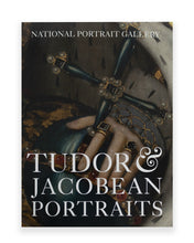 Load image into Gallery viewer, Charlotte Bolland - Tudor and Jacobean Portraits. Front Cover. Book for sale from the Harley Gallery online shop
