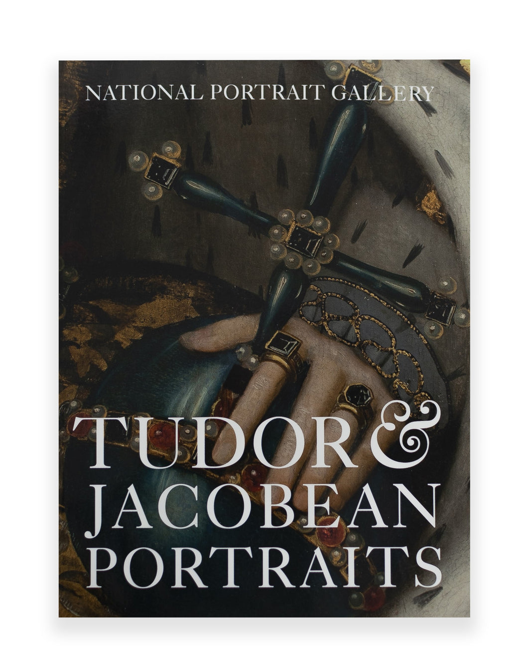 Charlotte Bolland - Tudor and Jacobean Portraits. Front Cover. Book for sale from the Harley Gallery online shop