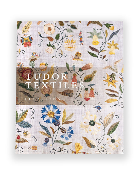 Font cover of the book Tudor Textiles by Eleri Lynn 